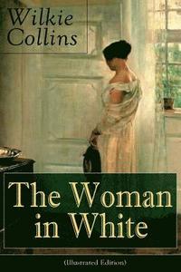 bokomslag The Woman in White (Illustrated Edition)