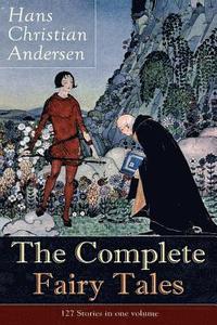 bokomslag The Complete Fairy Tales of Hans Christian Andersen