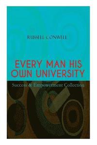 bokomslag EVERY MAN HIS OWN UNIVERSITY - Success & Empowerment Collection