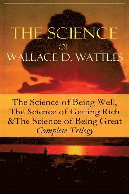 bokomslag The Science of Wallace D. Wattles