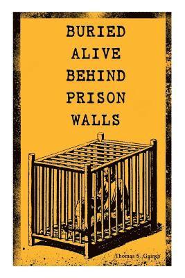 Buried Alive Behind Prison Walls 1