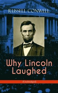 bokomslag Why Lincoln Laughed (Unabridged)