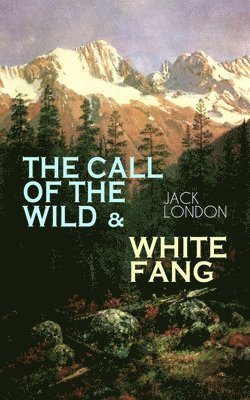 Jack London - Call of the Wild & White Fang, Häftad