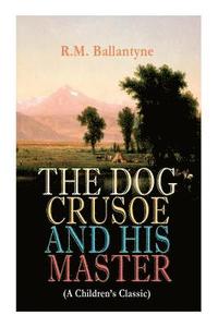 bokomslag Dog Crusoe and His Master