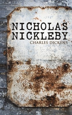 Charles Dickens - Nicholas Nickleby, Häftad