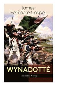 bokomslag WYNADOTT (Historical Novel)