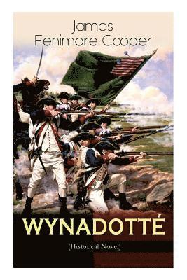 bokomslag WYNADOTTÉ (Historical Novel)