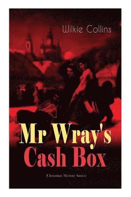 Mr Wray's Cash Box (Christmas Mystery Series) 1