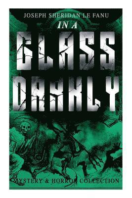 IN A GLASS DARKLY (Mystery & Horror Collection) 1