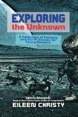 Exploring the Unknown