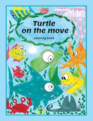 Turtle on the move: coloring book 1