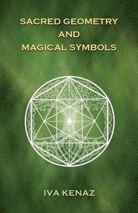 bokomslag Sacred Geometry and Magical Symbols