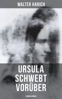 bokomslag Ursula schwebt vorüber (Kriminalroman)