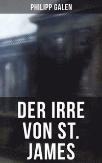 bokomslag Der Irre von St. James: Historischer Kriminalroman