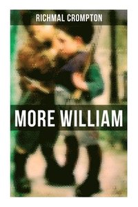 bokomslag More William: Children's Adventure Classic