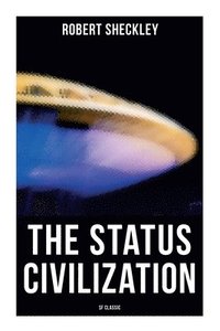 bokomslag Sheckley, R: Status Civilization (SF Classic)