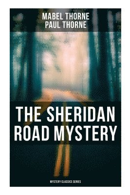 The Sheridan Road Mystery (Mystery Classics Series) 1