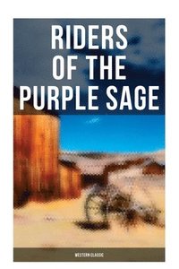 bokomslag Grey, Z: Riders of the Purple Sage