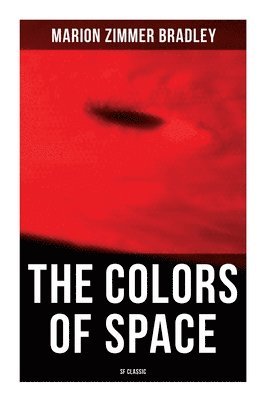 Marion Zimmer Bradley - The Colors of Space (SF Classic), Häftad