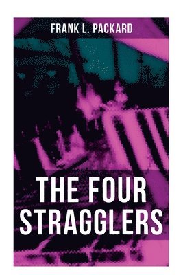 The Four Stragglers: A Thriller