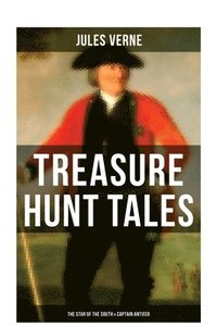bokomslag Treasure Hunt Tales: The Star of the South & Captain Antifer