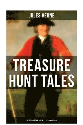 bokomslag Treasure Hunt Tales: The Star of the South & Captain Antifer