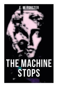 bokomslag The Machine Stops