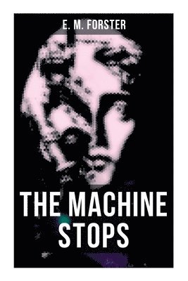 bokomslag The Machine Stops