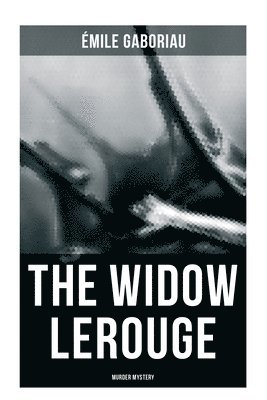 bokomslag The Widow Lerouge (Murder Mystery)