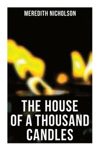 bokomslag The House of a Thousand Candles