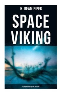 bokomslag Space Viking: Terro-Human Future History: Terro-Human Future History Novel