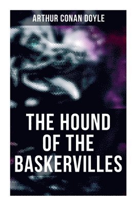 Arthur Conan Doyle - The Hound of the Baskervilles, Häftad