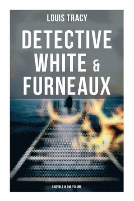 bokomslag Detective White & Furneaux: 5 Novels in One Volume