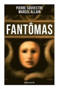 bokomslag Souvestre, P: Fantômas: 5 Book Collection