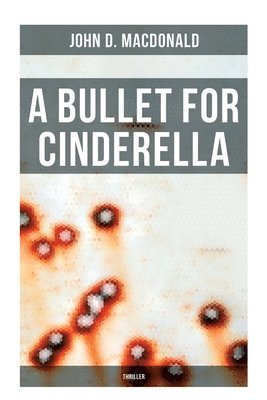 bokomslag A Bullet for Cinderella (Thriller)