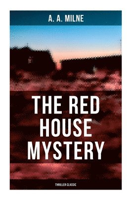 Red House Mystery (Thriller Classic)