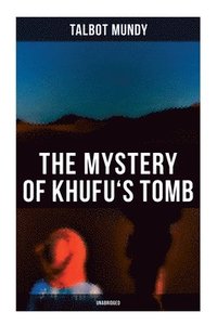 bokomslag The Mystery of Khufu's Tomb (Unabridged)