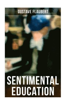 Sentimental Education: /