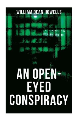 bokomslag An Open-Eyed Conspiracy: An Idyl of Saratoga