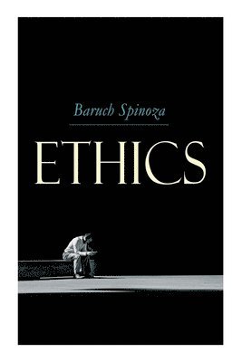 Benedictus de Spinoza - Ethics, Häftad