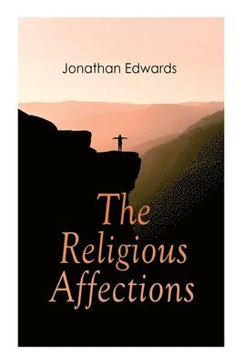 Jonathan Edwards - Religious Affections, Häftad