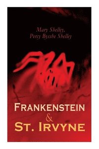 bokomslag Frankenstein & St. Irvyne