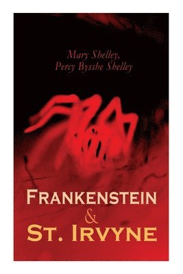 bokomslag Frankenstein & St. Irvyne