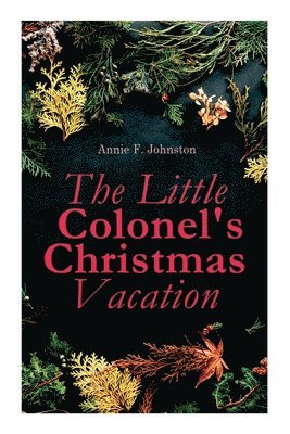 The Little Colonel's Christmas Vacation 1