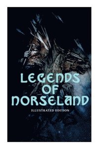 bokomslag Legends of Norseland (Illustrated Edition)