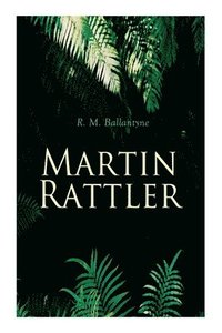 bokomslag Martin Rattler