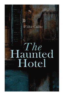 The Haunted Hotel 1