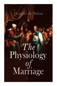 bokomslag Physiology of Marriage (Vol. 1-3)