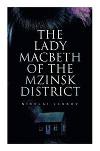 bokomslag The Lady Macbeth of the Mzinsk District