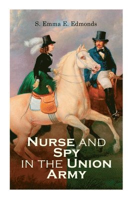 bokomslag Nurse and Spy in the Union Army